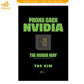 Phong cách NVIDIA (The NVIDIA Way) (Nhã Nam HCM) - Nhã Nam
