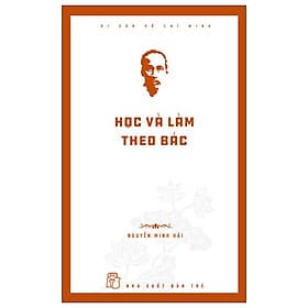 Di Sản Hồ Chí Minh - Học Và Làm Theo Bác - Trẻ - Theo Theobald