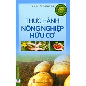 Thực Hành Nông Nghiệp Hữu Cơ - 
