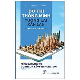 Sách Đô Thị Thông Minh, Tương Lai Xán Lạn: Bản Trình Diễn Về Tương Lai - Minh Minh