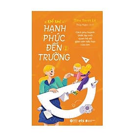 Sách Để trẻ hạnh phúc đến trường 1 - Alphabooks - BẢN QUYỀN - Hạ