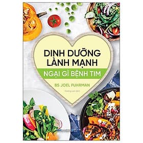 Dinh Dưỡng Lành Mạnh - Ngại Gì Bệnh Tim - Tim O’Shei