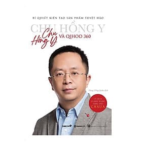 Sách Doanh Nhân- Chu Hồng y và Qihoo 360 - Do