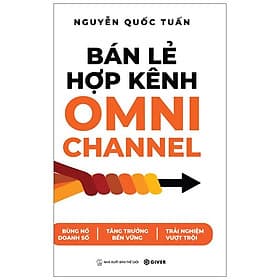 Bán Lẻ Hợp Kênh Omnichannel