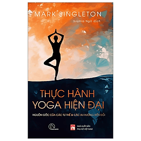 Thực hành Yoga Hiện đại - Mark Singleton - Nhà xuất bản Phụ Nữ Việt Nam - Mark Dampier