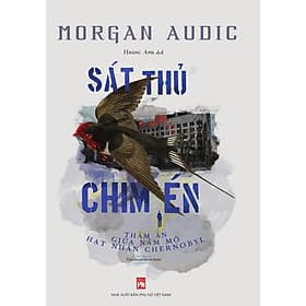 Sát Thủ Chim Én - Morgan Audic - NXB Phụ Nữ - Việt Chi