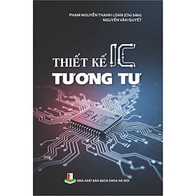 Thiết Kế IC Tương Tự - Phạm Nguyễn Thanh Loan (Chủ biên) - 