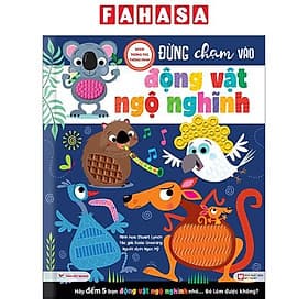 Sách Tương Tác Thông Minh - Đừng Chạm Vào Động Vật Ngộ Nghĩnh - Minh Minh