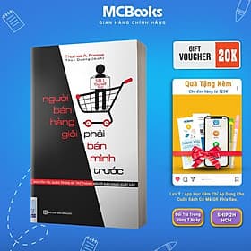 Người Bán Hàng Giỏi Phải Bán Mình Trước - MCBooks
