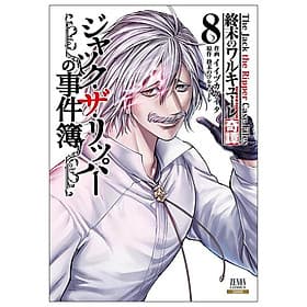 Sách ngoại văn: 終末のワルキューレ奇譚 ジャック・ザ・リッパーの事件簿 - Shuumatsu No Valkyle The Jack The Ripper Case File 8 - Jack