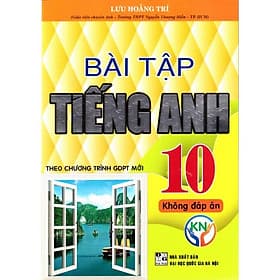 Bài tập tiếng anh 10 - Global Success - Kết nối tri thức - Nha Nha