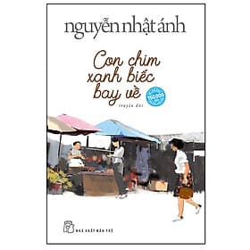 Sách Con Chim Xanh Biếc Bay Về (Nguyễn Nhật Ánh) (Bìa Mềm) - 