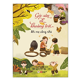 Góc Sân Và Khoảng Trời - Khi Mẹ Vắng Nhà (HH) - Go