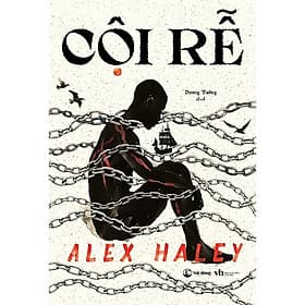 Sách Cội Rễ (Bìa mềm) - Alex Haley - Aleix Cabrera