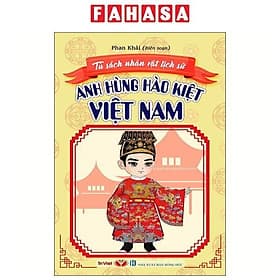 Tủ Sách Nhân Vật Lịch Sử - Anh Hùng Hào Kiệt Việt Nam - Nhân Trí Việt