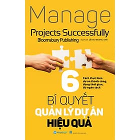 Sách 6 Bí Quyết Quản Lý Dự Án Hiệu Quả - Văn