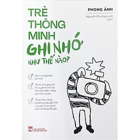 Trẻ Thông Minh Ghi Nhớ Như Thế Nào - Minh Thông