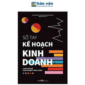 Sổ Tay Kế Hoạch Kinh Doanh - Chìa Khóa Để Khởi Nghiệp Thành Công - Do