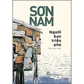 Sách Sơn Nam. Người bạn triệu phú - Trí