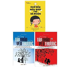 Combo Bật Mí Phương Pháp Dạy Con Lý Thú: Chờ Đến Mẫu Giáo Thì Đã Muộn + Vô Cùng Tàn Nhẫn, Vô Cùng Yêu Thương (Tập 1 + Tập 2) - Thu Hà