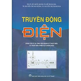 Truyền Động Điện (Dùng Cho Kỹ Sư, Sinh Viên Ngành Kỹ Thuật Điện, Kỹ Thuật Điều Khiển Và Tự Động Hóa) - Nhà xuất bản Larousse