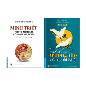 Combo 2 Cuốn: Minh Triết Trong Ăn Uống Của Phương Đông + Bí Quyết Trường Thọ Của Người Nhật - Minh