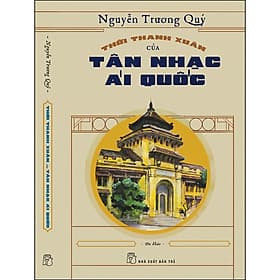 Sách Thời thanh xuân của tân nhạc ái quốc