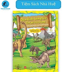 sách Dán hình sáng tạo - Thế giới khủng long - Những quán quân trong thế giới khủng long - sáng tạo, Đinh Tị - Đan Long