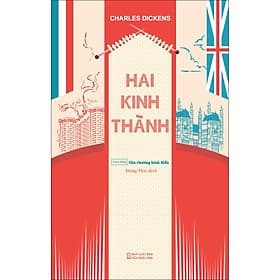Sách Hai Kinh Thành (TB2024) - Charles Dickens