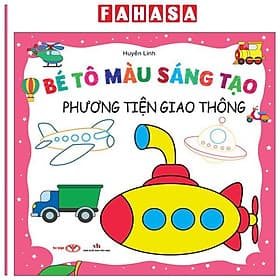 Bé Tô Màu Sáng Tạo - Phương Tiện Giao Thông - Phương Phương