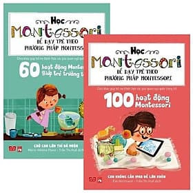 Combo Học Montessori Để Dạy Trẻ Theo Phương Pháp Montessori - Phương Phương