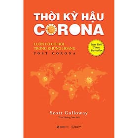 Thời kỳ hậu Corona: Luôn có cơ hội trong khủng hoảng - Saigon Books