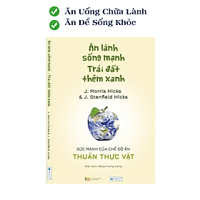 Sách Dinh dưỡng toàn phần: Ăn lành sống mạnh, trái đất thêm xanh - An Lan