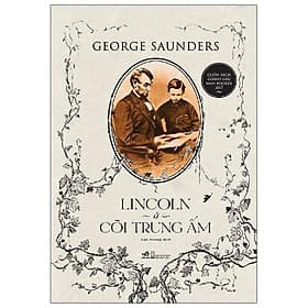 Sách Lincoln Ở Cõi Trung Ấm - Nhã Nam