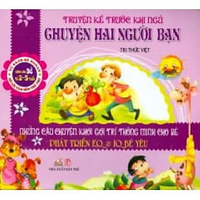 Truyện Kể Trước Khi Ngủ -Chuyện Hai Người Bạn - Tri Thức Việt -Vanlangbooks - Người Kể Chuyện
