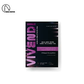 VIVENDI – Quyền lực của sáng tạo nội dung và định hình thẩm mỹ trong văn hóa giải trí toàn cầu - Philippe Bouquillion