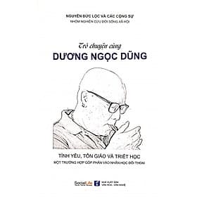 Trò chuyện cùng Dương Ngọc Dũng - Tình yêu, tôn giáo và triết học - 