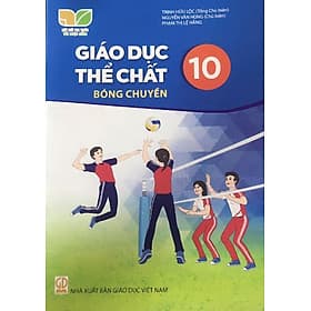 Sách giáo khoa Giáo Dục Thể Chất 10- Bóng chuyền- Kết Nối Tri Thức Với Cuộc Sống (Kèm Nilon bọc Sách) - G