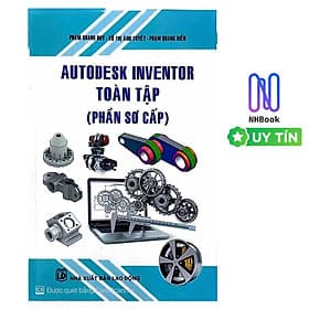 Autodest inventor toàn tập ( phần sơ cấp) - STK - Thương Thương