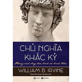 Chủ Nghĩa Khắc Kỷ - Phong Cách Sống Bản Lĩnh Và Bình Thản - Nha Nha