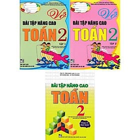 Bài Tập Nâng Cao Toán Lớp 2 - Combo 3 Cuốn - Biên Soạn Theo Chương Trình GDPT Mới - Hồng Ân - An