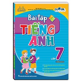 GLOBAL SUCCESS - BÀI TẬP TIẾNG ANH LỚP 7 (Không đáp án) - Minh Thắng