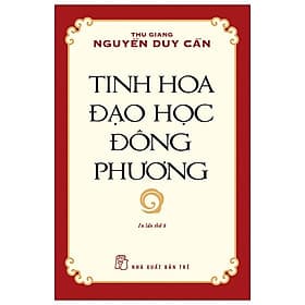 Sách Tinh Hoa Đạo Học Đông Phương - Thu Giang Nguyễn Duy Cần - Châu Sa