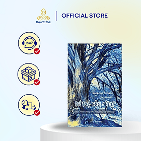 Trí tuệ của rừng - Khám phá trí thông minh và ngôn ngữ của loài cây - Tri Thức