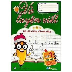 Vở Luyện Viết Lớp 1 - Tập 1 (Kết Nối Tri Thức Với Cuộc Sống) - Tri Thức