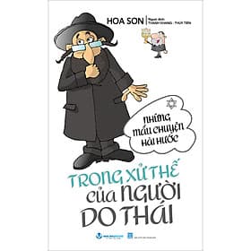 Sách Những Mẩu Chuyện Hài Hước Trong Xử Thế Của Người Do Thái - Tái Bản - Chuyện