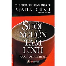 Suối nguồn tâm linh - Ajahn Chah - Ajahn Chah