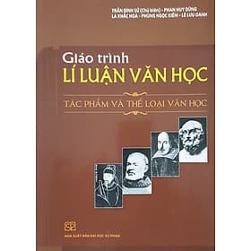 Giáo Trình Lí Luận Văn Học - Tác Phẩm Và Thể Loại Văn Học - Văn