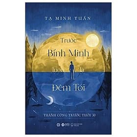 Trước Bình Minh Luôn Là Đêm Tối - Bình