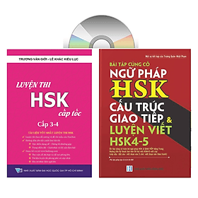 combo: Luyện thi HSK cấp tốc tập 2 (tương đương HSK 3+4 kèm CD) + Bài Tập Củng Cố Ngữ Pháp HSK Cấu Trúc Giao Tiếp & Luyện Viết HSK 4-5 Kèm Đáp Án + DVD tài liệu - Trúc An